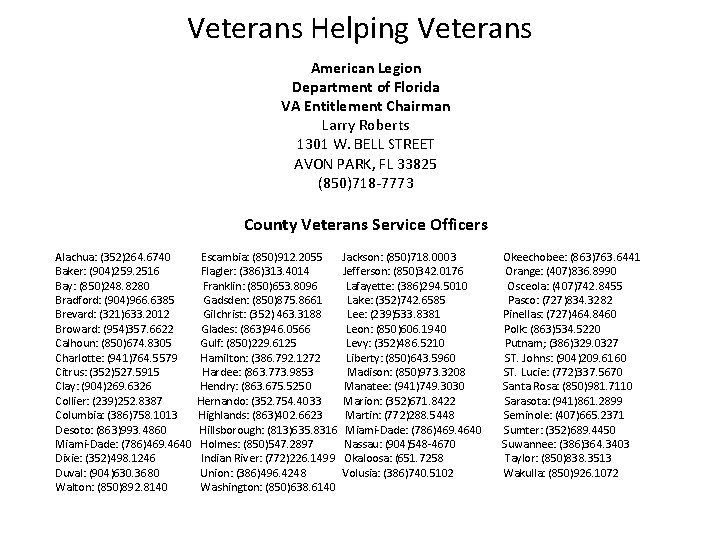 Veterans Helping Veterans American Legion Department of Florida VA Entitlement Chairman Larry Roberts 1301
