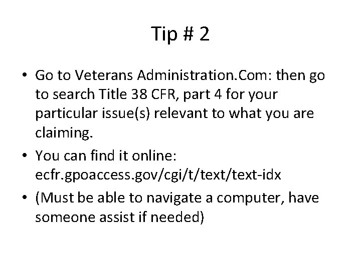 Tip # 2 • Go to Veterans Administration. Com: then go to search Title
