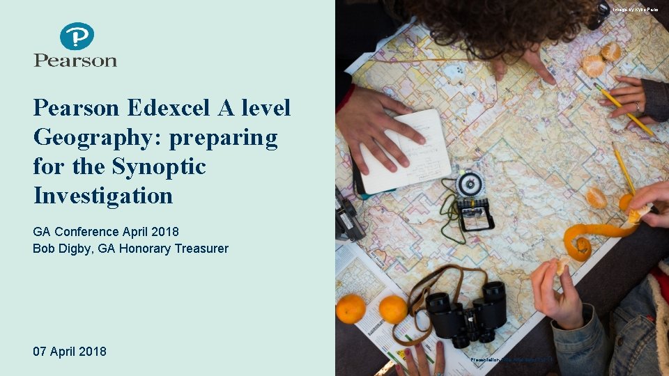 Image by Kylle Panis Pearson Edexcel A level Geography: preparing for the Synoptic Investigation