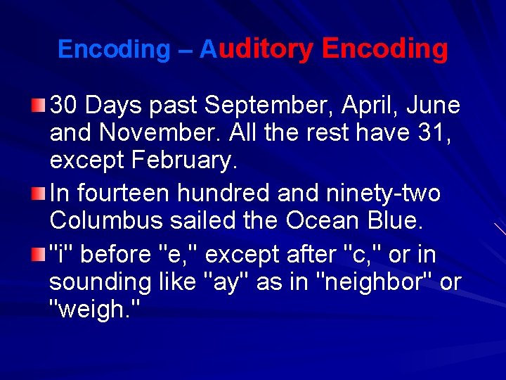Encoding – Auditory Encoding 30 Days past September, April, June and November. All the