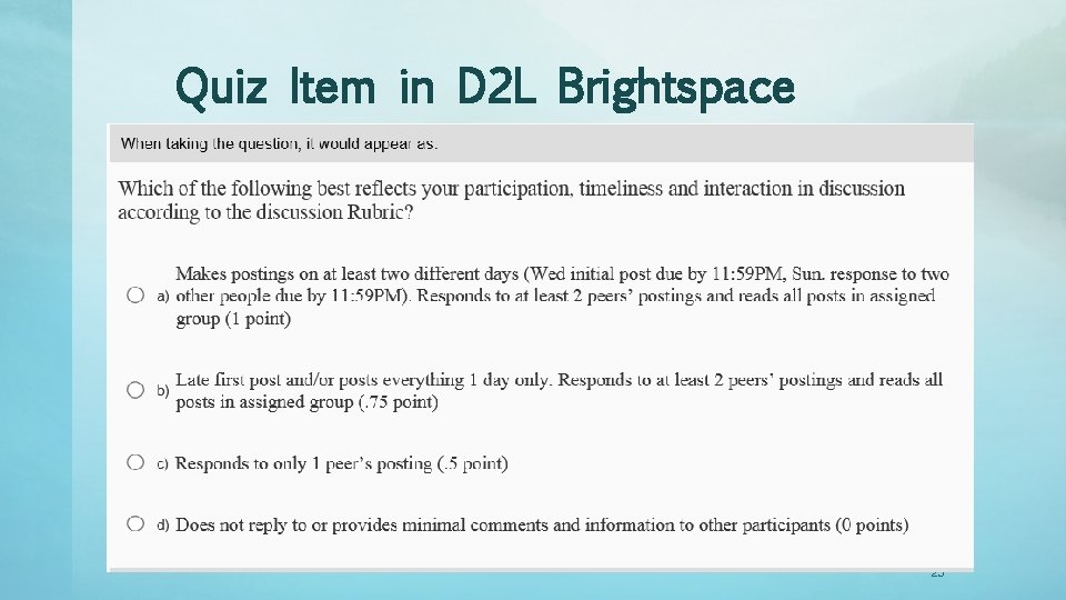 Quiz Item in D 2 L Brightspace 23 