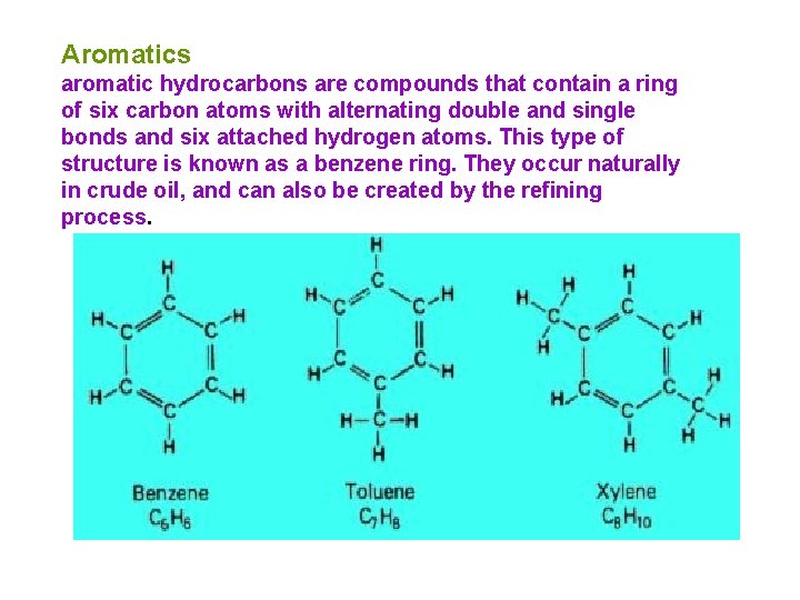 Aromatics aromatic hydrocarbons are compounds that contain a ring of six carbon atoms with