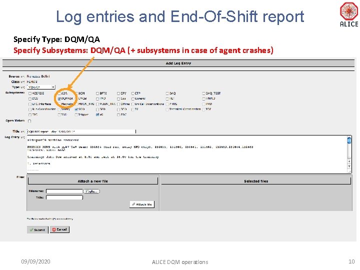 Log entries and End-Of-Shift report Specify Type: DQM/QA Specify Subsystems: DQM/QA (+ subsystems in