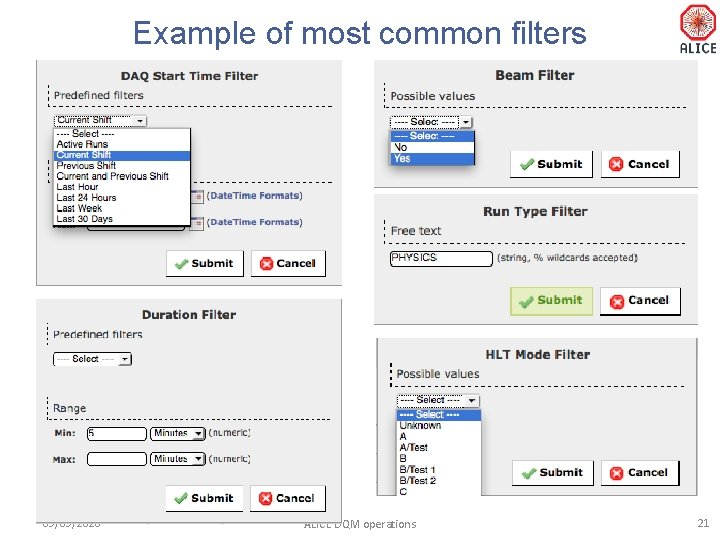 Example of most common filters 09/09/2020 ALICE DQM operations 21 