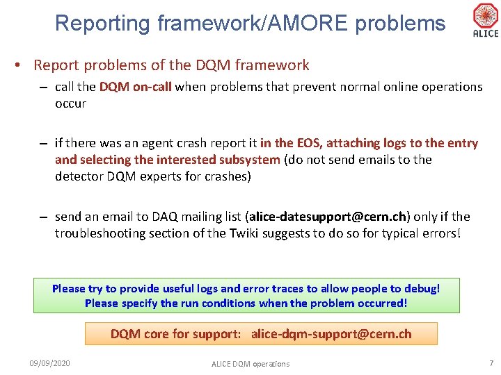 Reporting framework/AMORE problems • Report problems of the DQM framework – call the DQM