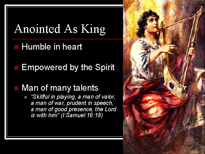 Anointed As King n Humble in heart n Empowered by the Spirit n Man