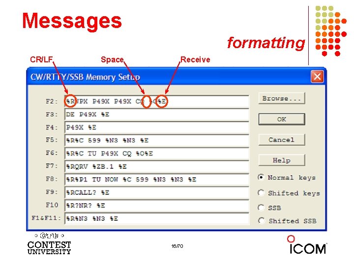 Messages formatting CR/LF Space Receive 16/70 