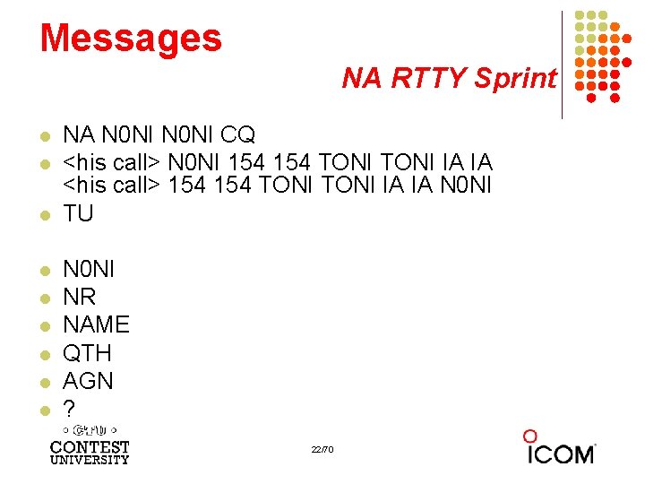 Messages NA RTTY Sprint l l l l l NA N 0 NI CQ