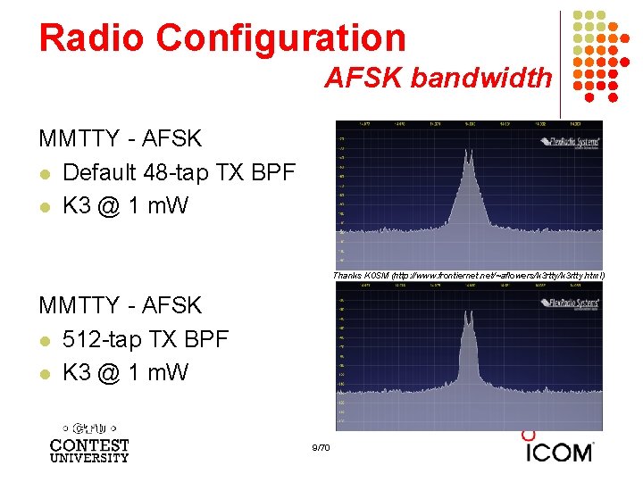 Radio Configuration AFSK bandwidth MMTTY - AFSK l Default 48 -tap TX BPF l