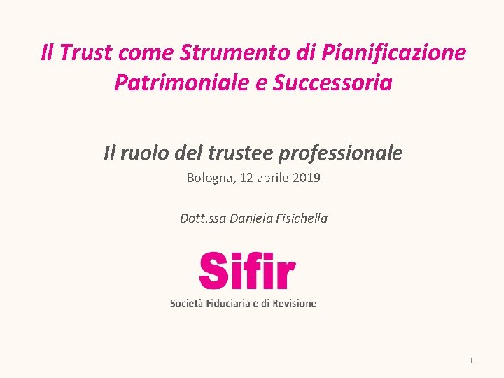 Il Trust come Strumento di Pianificazione Patrimoniale e Successoria Il ruolo del trustee professionale