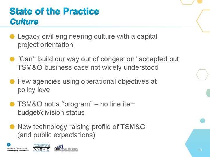 Legacy civil engineering culture with a capital project orientation “Can’t build our way out