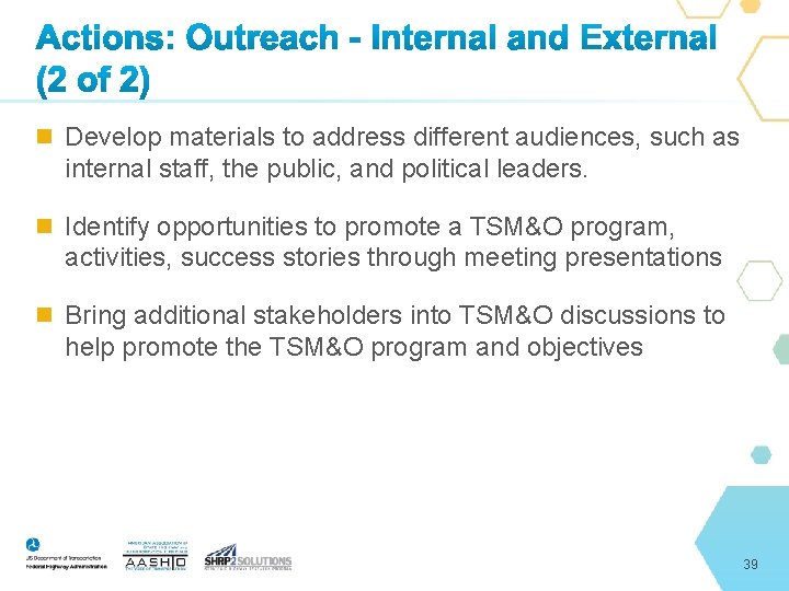  Develop materials to address different audiences, such as internal staff, the public, and