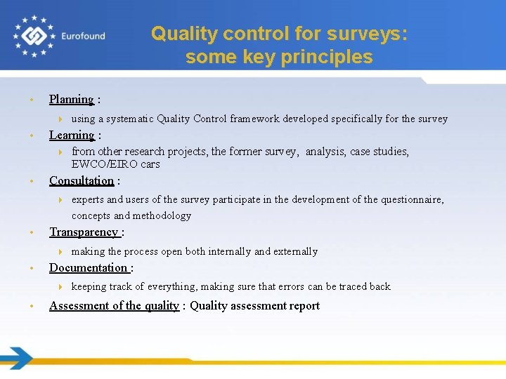 Quality control for surveys: some key principles • Planning : 4 • Learning :