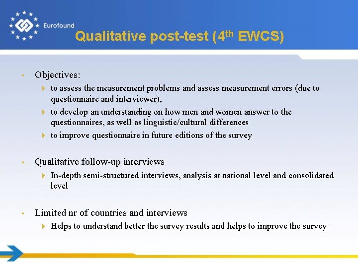 Qualitative post-test (4 th EWCS) • Objectives: to assess the measurement problems and assess