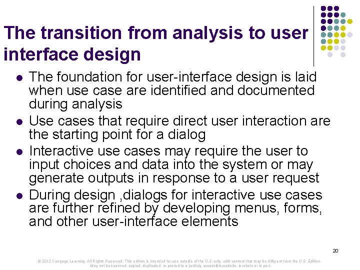 The transition from analysis to user interface design l l The foundation for user-interface