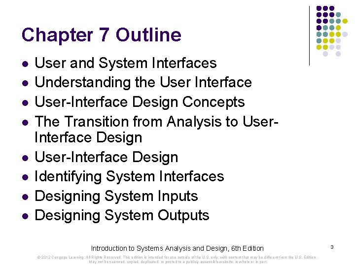 Chapter 7 Outline l l l l User and System Interfaces Understanding the User