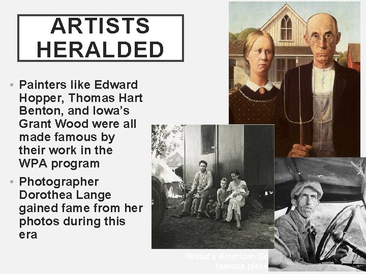 ARTISTS HERALDED • Painters like Edward Hopper, Thomas Hart Benton, and Iowa’s Grant Wood