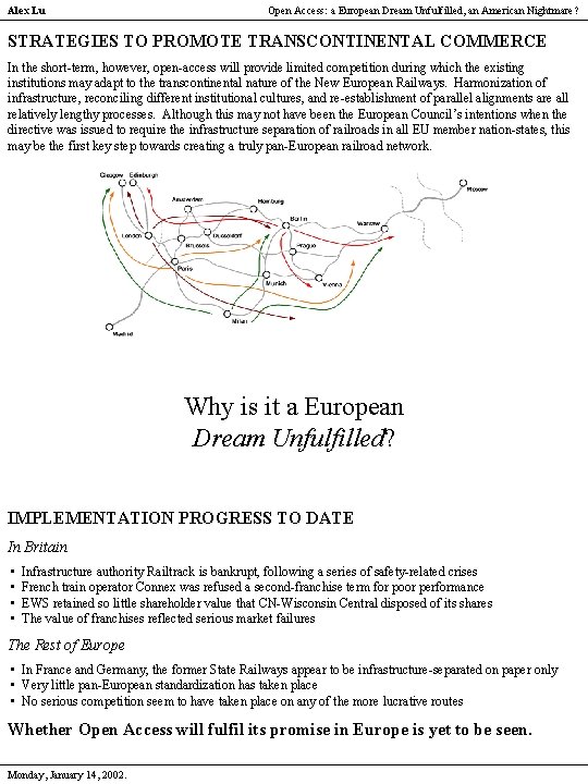 Alex Lu Open Access: a European Dream Unfulfilled, an American Nightmare? STRATEGIES TO PROMOTE
