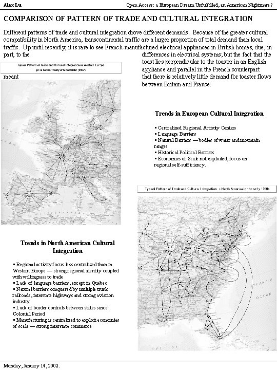 Alex Lu Open Access: a European Dream Unfulfilled, an American Nightmare? COMPARISON OF PATTERN