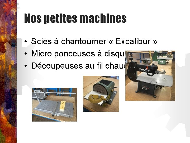 Nos petites machines • Scies à chantourner « Excalibur » • Micro ponceuses à