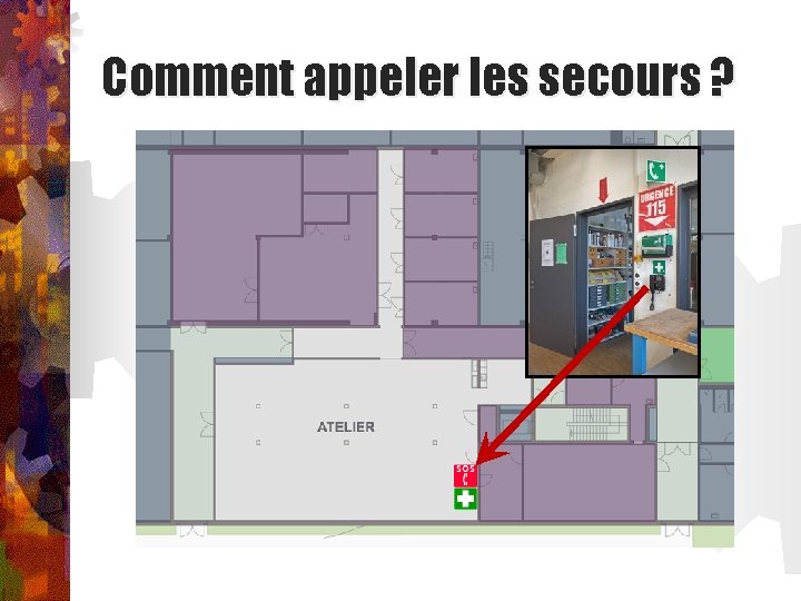 Comment appeler les secours ? 