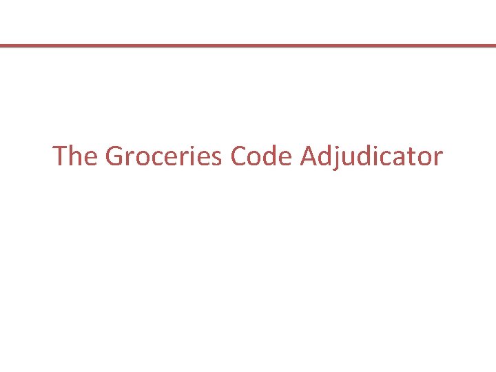 The Groceries Code Adjudicator 