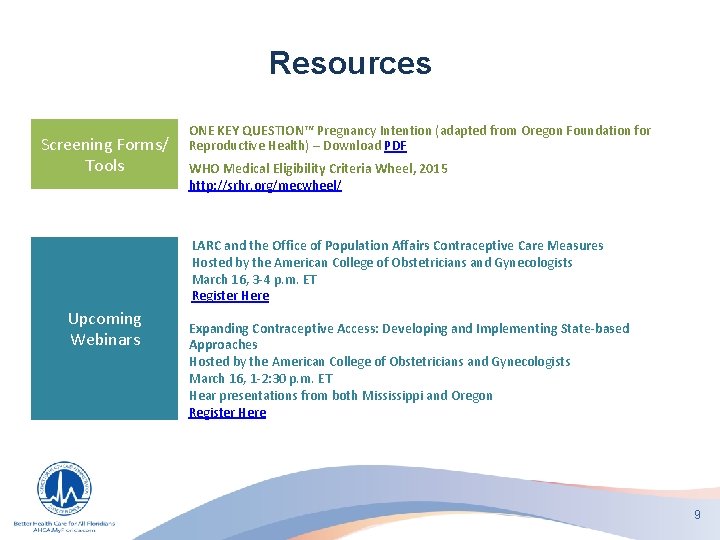 Resources Screening Forms/ Tools ONE KEY QUESTION™ Pregnancy Intention (adapted from Oregon Foundation for