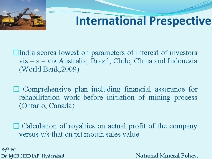 International Prespective �India scores lowest on parameters of interest of investors vis – a