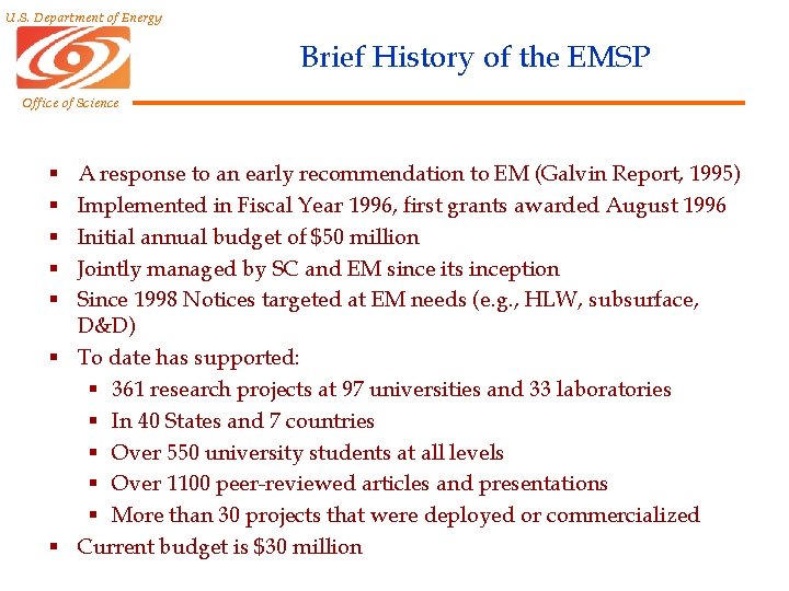 U. S. Department of Energy Brief History of the EMSP Office of Science A U. S. Department of Energy Brief History of the EMSP Office of Science A