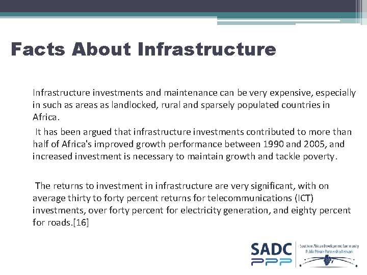 Facts About Infrastructure investments and maintenance can be very expensive, especially in such as