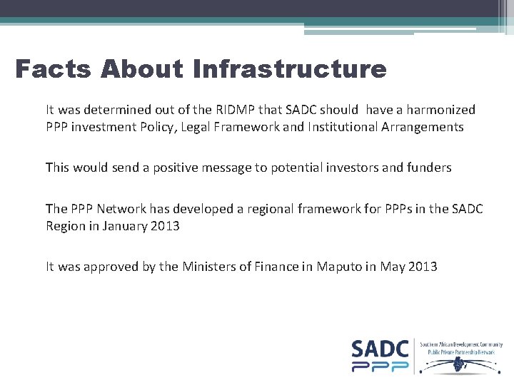 Facts About Infrastructure It was determined out of the RIDMP that SADC should have