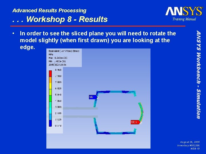 Advanced Results Processing . . . Workshop 8 - Results Training Manual ANSYS Workbench