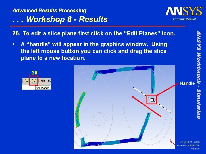 Advanced Results Processing . . . Workshop 8 - Results Training Manual • A