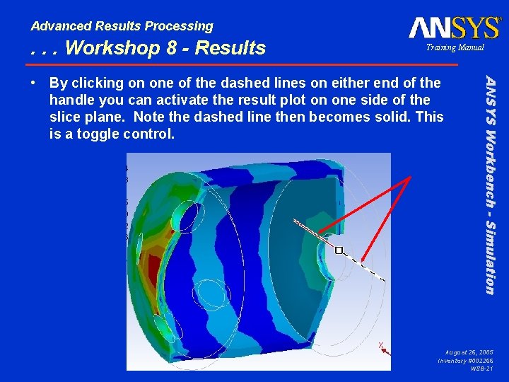 Advanced Results Processing . . . Workshop 8 - Results Training Manual ANSYS Workbench