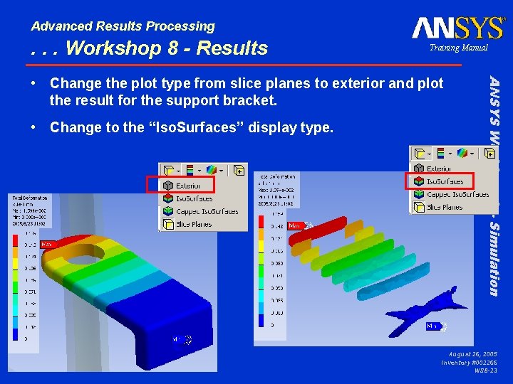 Advanced Results Processing . . . Workshop 8 - Results Training Manual • Change