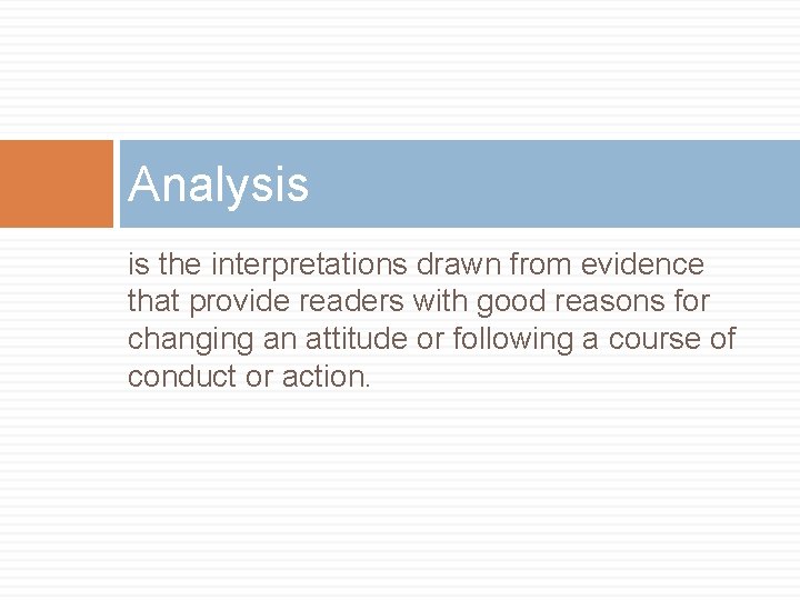 BUSINESS WRITING USING EVIDENCE TO PROVE YOUR POINT