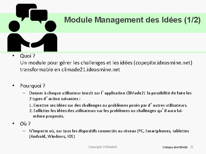 Module Management des Idées (1/2) • Quoi ? Un module pour gérer les challenges