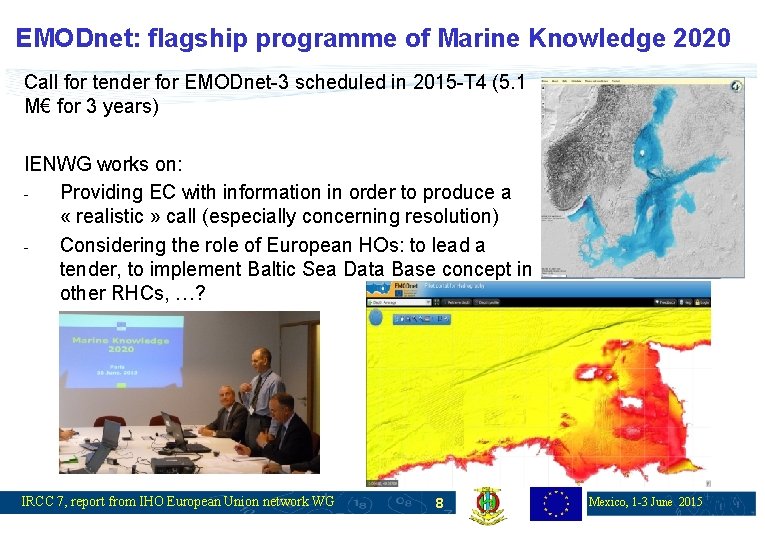EMODnet: flagship programme of Marine Knowledge 2020 Call for tender for EMODnet-3 scheduled in
