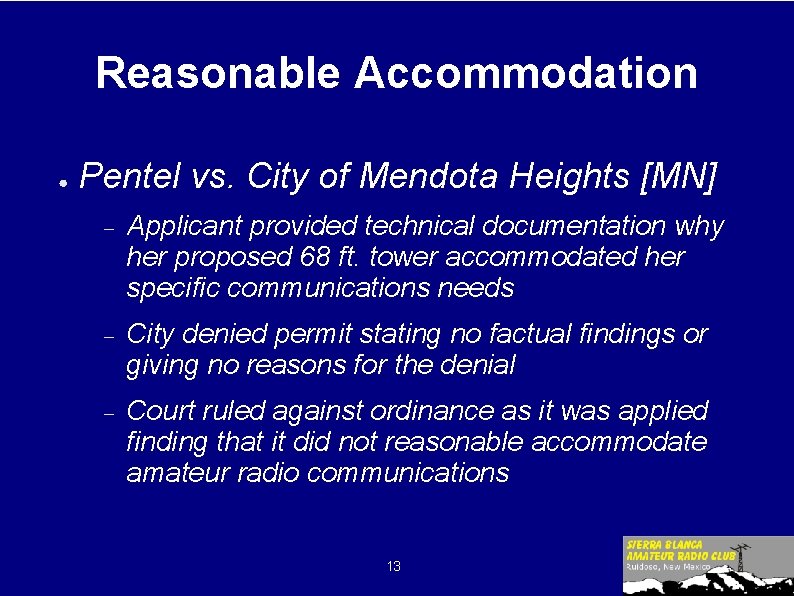 Reasonable Accommodation ● Pentel vs. City of Mendota Heights [MN] Applicant provided technical documentation
