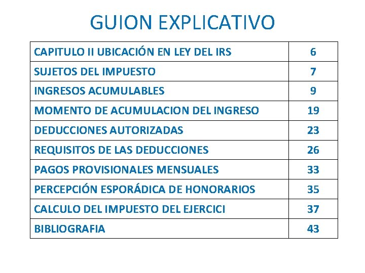 GUION EXPLICATIVO CAPITULO II UBICACIÓN EN LEY DEL IRS 6 SUJETOS DEL IMPUESTO 7