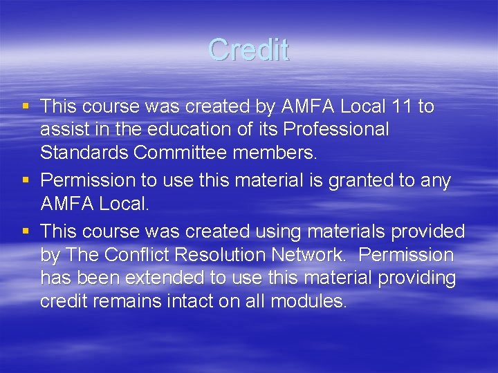 Credit § This course was created by AMFA Local 11 to assist in the