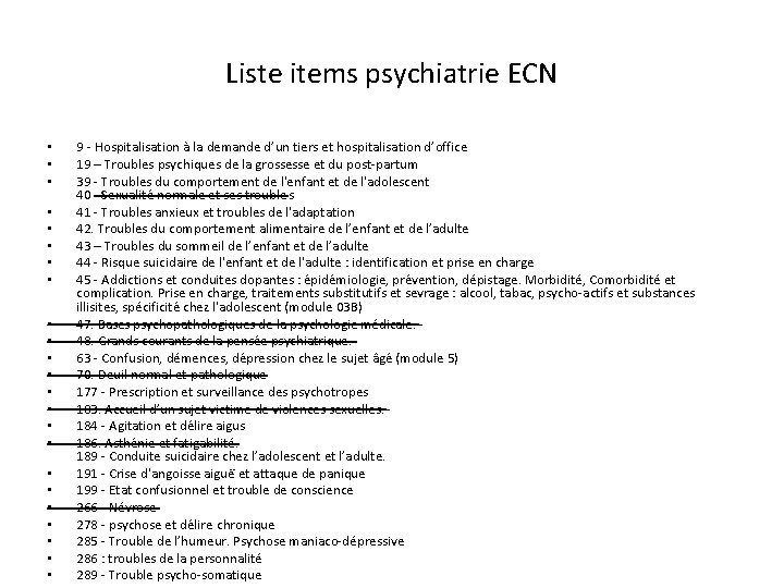 Liste items psychiatrie ECN • • • • • • 9 - Hospitalisation a