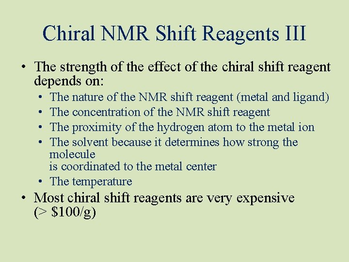 Chiral NMR Shift Reagents III • The strength of the effect of the chiral