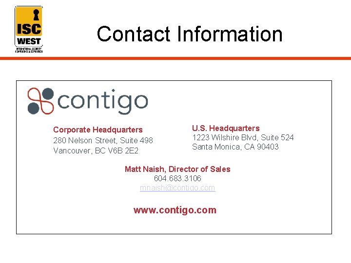 Contact Information Corporate Headquarters 280 Nelson Street, Suite 498 Vancouver, BC V 6 B