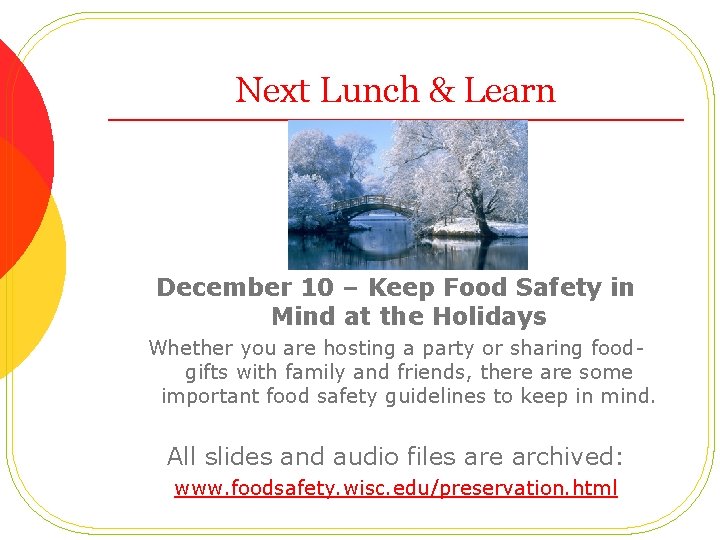 Next Lunch & Learn December 10 – Keep Food Safety in Mind at the
