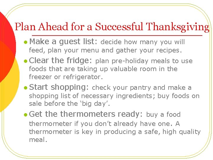 Plan Ahead for a Successful Thanksgiving l Make a guest list: decide how many