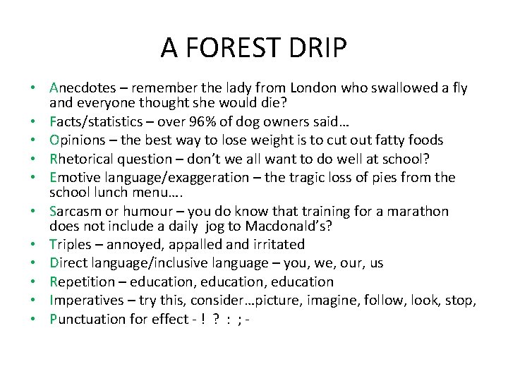 A FOREST DRIP • Anecdotes – remember the lady from London who swallowed a