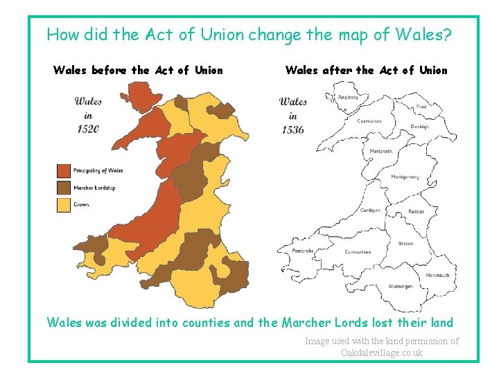 How did the Act of Union change the map of Wales? Wales before the