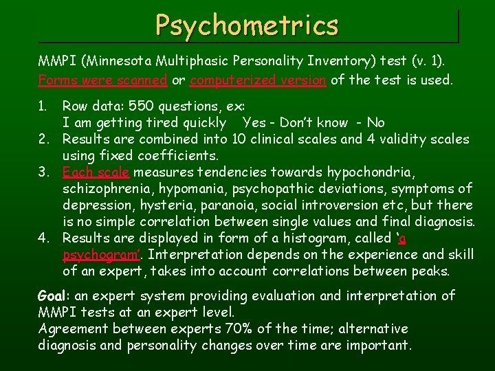 Psychometrics MMPI (Minnesota Multiphasic Personality Inventory) test (v. 1). Forms were scanned or computerized