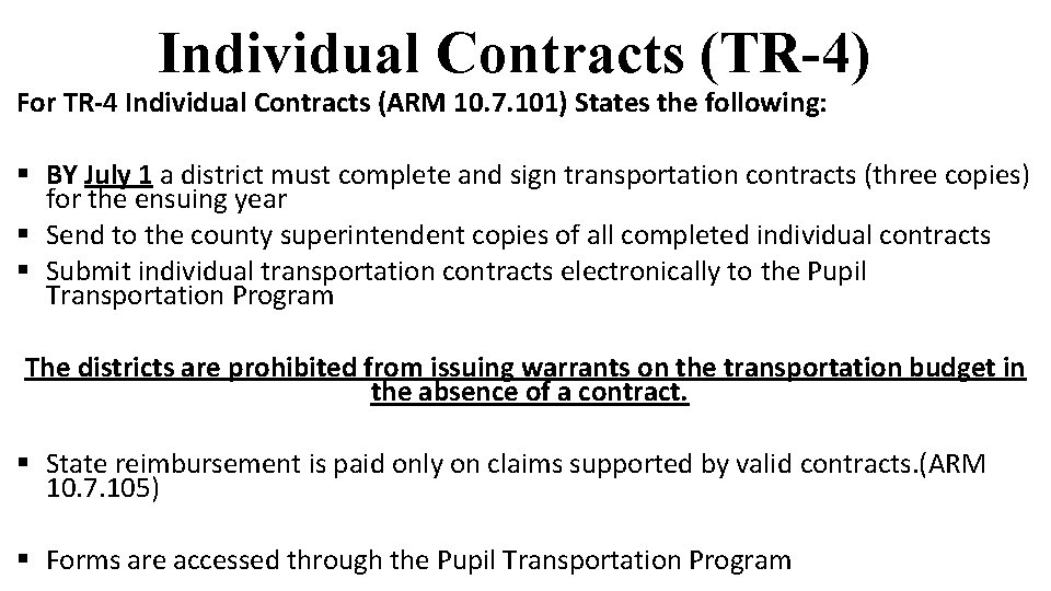 Individual Contracts (TR-4) For TR-4 Individual Contracts (ARM 10. 7. 101) States the following: